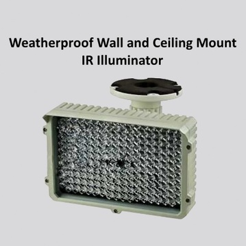 Weatherproof Wall and Ceiling Mount IR Illuminator