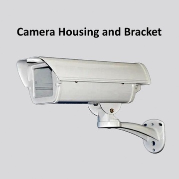 Camera Housing and Bracket