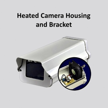 Heated Camera Housing and Bracket